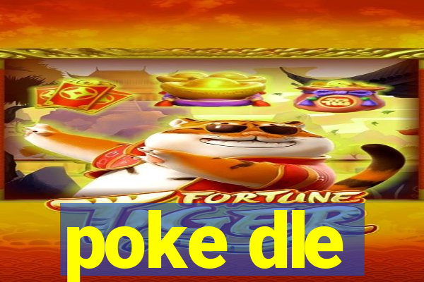 poke dle